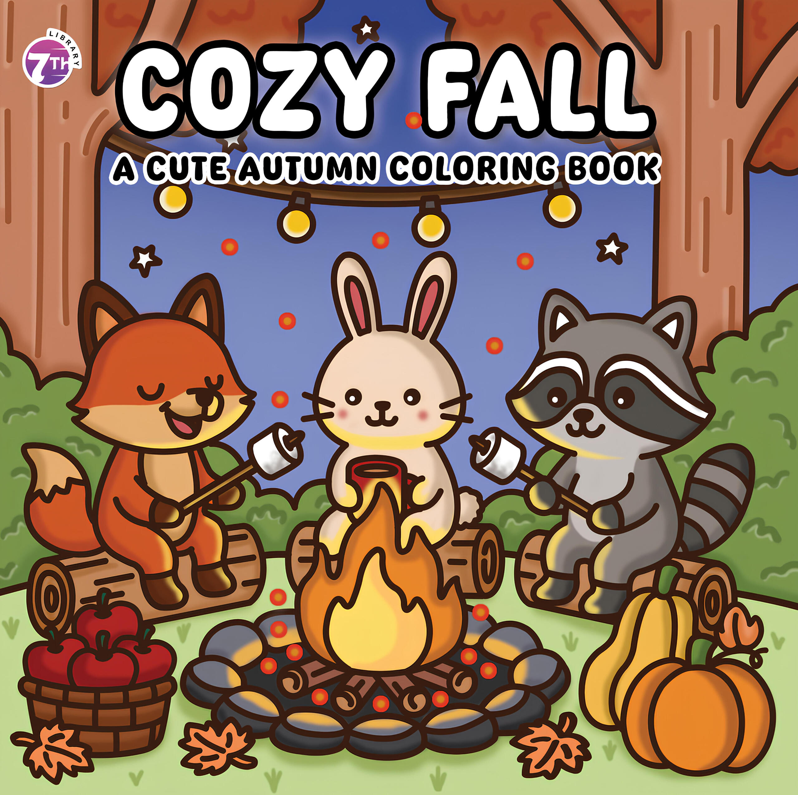 Cover of Cozy Fall: A Cute Autumn Coloring Book featuring a fox, bunny, and raccoon roasting marshmallows around a campfire, surrounded by pumpkins, apples, and autumn leaves under string lights in a cozy forest scene.